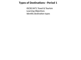 Comprehensive Overview of Destination Types in Travel & Tourism for ...