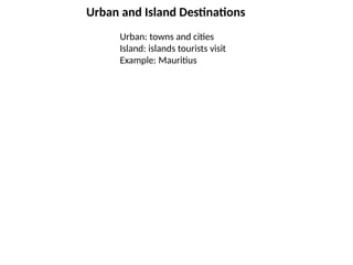 Comprehensive Overview of Destination Types in Travel & Tourism for ...