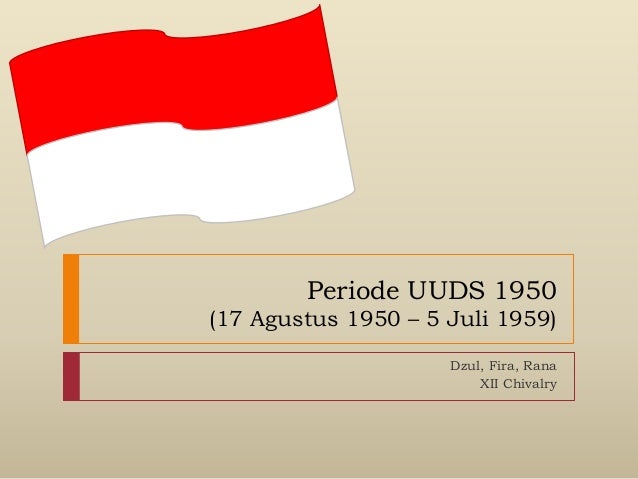 Periode Berlakunya UUDS 1950