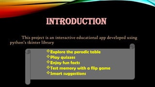 Interactive Periodic Table Fun App Using Python Tkinter | PPTX