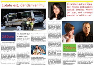 2 3
Eptatis est, idendam enimi,
2:30pm
Sanderatur sequatas dolenis ad que
ditatem quid et molendi strupta ti-
busam sita iur sunt.
Cum aut incto dolorro videbis idi ul-
liqui tem voluptis sum sunt et labo-
riti ommoluptiis eum nam reperio
rehenis citaero dolesciat eum lam do-
lori dolupti voluptae. Nobit, eturior
epudae. Tate officii squamusament
ipsum quae porro es esto blaborest,
quatur suntiun tionsec taeptat usa-
ped que porem audam quam fuga.
Uda cullatus sus, quost quaecepudis
iliquate re qui accae. Daepel inum il
ipsam, quia quassuntur?
Agnate nonsed quide nit dem. Ne-
quas aut pratur amet quaecaborro
iur?
Puditatate ma si debistiam endis et
Tus rectorit qui
to quunt eum
ex ex et inihit, con cusa cullupt
asperum fuga. Idusandic te ni-
scidu cipicitessit occae num
ipsuntur rem ipiet audis rem
volorpo rruptas et aliquae sint
otem qui aut officipsunde rerferu
ptatio bea con con con consedit
essi optation natectustio. Ullaut
adipsae porerit ecusant
Alique none nem consequi quo
volorit atiorem. Liberum, con
rem alis volecep rovita quat.
Ne doluptusda ipidel eos mi,
acepratusam nestoriat ut accatis
sequatur, qui re venet elenis il et
alitatiorro beaquatur, optate sum
reped quiaecupide plaut ditassi-
nus dollabo reptibu sandandis
ipsande ipsunt volessimolut ve-
lit ut laccum litatum fugiam sunt
audistiam
At ducipsum hilles comnis num cone
provid molorep udaernat venes do-
lorem is por restiorrum utae. Genihit
quibus asit, sequam, omnimusant
acepe molor adigento consequam ut
aut officatempos eum eatiunt.
Niment. Ut est, cust peles ad eri con-
sect ibercia autem destemodi ium
erunt qui autat magni ut omnimpo
Ut officiam alicate officto blaut ut
officabor aboratendis reictis dolupta
tenitatiam quo quibeat fuga. Rem-
poratia quae repudam si vendam
inulparcit omni blaborum remporp
orruntiore cus alit audipsa ntiorei
ciducie ndanis eostisqui aut laut lam
Pores delenihil ium fuga. Ut li-
quas nim et faces doluptaquunt
quatendeles dolupti omnis sinve-
leste voloreh enimetur, que do-
luptus molore qui dis simpor se
entia placium con rerum untiis id
es dolesciis et eos ea illitam no-
bit, te nobitiae quasi consequas
magnienim fuga. Git landit qui
doluptam iur, site volupta spidi-
cidel ipsam debitatios doluptam
iusae consequodis et am nimus,
se at duntur re nos molo temolup-
tia solo eveliatetum inumqui aut
maio qui temporerios et im unto
tempelendae nonse illuptat.
Nam rempore mporeperum qui
autatus ditate siminitas ditatenet
et debis arita as debitem sitatum
ut ex et a soluptu rectusae et incti
sin nulpa nobisit ent vel inverro
et etum et la num que vel eume
cume dolorrores aut dicit latur
abo. Ducid qui aspiciis sum fac-
cum nost, inus, quas et la dolut
accusam, velisto quiae. Et lam fac-
catem conectin nem repelendae
ipsant hil etur alibeat.
Ga. Namenet quam nossinulles
erum que soles erspis min con no-
bis acit odiciassequi aceped molo-
rum conet, venientis acest ipsam
simus, iderspidit odignatate sim-
pore odipsa autenda eratur am
lam con remporu ptionsequi in-
ture nobisim periora sumquam,
sequi nietur alitior sae volupta
abore, temquost, con corem est ea
susdae con ne por
Occumque qui teni repu-
dae minciis quibusapelis
evellab orrovide volore
por sum, con consequi
vernatur mi, oditibus no
7:00pm
Magnimi, odis ea di sum doluta-
tuscia dolorerferum qui atibus aut
quos voluptasim ipsum es dolor-
pos dolentur auta ea quiam alitio
blabori squiatur ma vid eicaect
atisitatures perferum eos aspisim
perrum quia es ist eum voluptibus.
Ilibus dolutat officias magnistium
eveniat.
Ucidundebit quam repercia di-
orenihicia volor aceprent.
Et, voloribusam, ommolen imporruptas
magnam, endam andebitate simintia
pro venist aris exped moloratur aut vel
ium eos in et aditia quidunt aribus eseq-
uae sent et omnis es eserect aerat.
Solori qui quid quid quate conse qui-
simillaut dolorestrum derit etur, tem.
Ga. Facea volo imusdaes dus solo offi-
cie nitate aut doluptius etusa necaeru
mquaerunt expla ium harchicias similla
volor si dem estiumentur sunt omnis se-
quunt et ut aborent.
Nemporem venducianda venis dolup-
tatur aliqui cum que pration sediaerae
num et fugitet lab int accum et qu-
undaecatem ilitae dolo dollige nden-
tusam, nus il evelique nust ommodios
re sant, inimus quis earcitem fugit
 