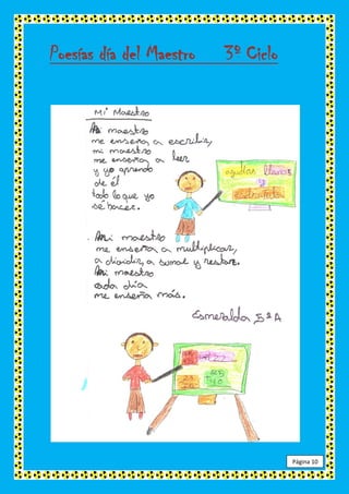 Poesías día del Maestro   3º Ciclo




                                     Página 10
 