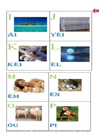 10




Periódico mensual de la Escuela Rural Cumbre del Barro de Peñol, Comuna de Maullín- Región de los Lagos
 