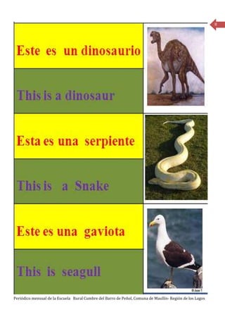 8




Periódico mensual de la Escuela Rural Cumbre del Barro de Peñol, Comuna de Maullín- Región de los Lagos
 