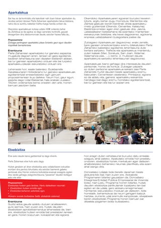 Aparkalekua
Gai hau ez da kontrolatu eta bakoitzak nahi duen tokian aparkatzen du.   Okendoko Aparkalekuaren egoerari buruzko kexekin
Jendea sartzen denean Parte Zaharrean aparkatzeko lekua bilatzera,       loturik, argitu behar dugu Hornidura, Mantentze eta
nahiz eta ez aurkitu, kaleetan trafiko-karga handia sortzen da.          Zaintza gastuak berdin-berdinak direla aparkaleku
                                                                         misto guztientzat (Okendo, Cervantes, Katalunia).
Okendoko aparkalekuan kotxea uzteko 40e ordaindu behar                   Baldintza-orrietan ageri ziren gastuak dira. Jakina,
da. Zerbitzua ez da egokia: ez dago sarrerako kontrolik, gauzak          ustiatzailearen betebeharra da ezarritako mantentze-
desagertzen dira, labezomorroak daude, askotan haizea falta da...        eskakizunak betetzea, eta kexei dagokienez, egokiena
                                                                         enpresa ustiatzailearen bulegoetara joatea da.
Proposamena
Zuloaga parkingean aparkaleku plaza lortzeko gaur egun dauden            Zuloagako Aparkalekuari dagokionez, eraiki zenetik,
irizpideak berraztertzea.                                                bere garaian oinezkoentzako eremu bilakatutako Parte
                                                                         Zaharreko kaleetako egoiliarrek lehentasuna dute
Erantzuna                                                                bertara sartzeko. Trafikoa eta aparkalekua mantendu
Parte Zaharrean aparkatzeko lur gaineko espazioa                         zuten kaleak (Mari, Soraluze, San Joan, Aldamar,
mugatuta dagoen arren, lanean ari gara egoiliarrek                       Salamanca pas., ....), berriz, 2. multzoan daude
bederen lehentasuna izan dezaten bisitarien aldean,                      aparkalekura sartzeko lehentasunari dagokionez.
bai lur gainean aparkatzeko orduan eta bai lurpeko
aparkaleku-plazak eskuratzeko orduan ere.                                Aparkalekuak baino gehiago dira interesatuta dauden
                                                                         pertsonak; horixe da kontua. Zuloagan plazarik
Leheneste hori, esate baterako, Bulebarretik                             ez duten pertsonei aparkalekua eskaini zaie Parte
Askatasunaren Hiribideraino lur gaineko aparkalekuak                     Zaharretik hurbil dauden beste aparkaleku-eremu
egoiliarrentzat erreserbatzeko egin genuen                               batzuetan, Cervantesen esaterako. Printzipioz, egoera
proposamenean ikus daiteke. Neurri hori, gaur egun,                      ez da aldatu eta, gainera, aparkaleku-eskaintza
esekita dago Udal Batzarrak hala erabaki zuelako,                        handiago bat dago eremu horretako egoiliarrarentzat,
TAOren ordenantza berria onesten den arte, horren                        bai lur gainean eta bai lur azpian ere.
barruan jasotzen baita.




Etxebizitza
Etxe asko daude baina gazteentzat ez dago etxerik.                       hori eragin duten xehetasunei buruzko datu errealak
                                                                         ezagutu ahal izateko. Aipatutako errolda hori prestatu
Parte Zaharrean etxe huts asko dago.                                     ondoren, etxebizitza horiek merkatuan ager daitezen
                                                                         ahalbidetzeko beharreko neurriak planifikatu eta ezarri
Hutsik geratzen ari diren etxebizitza asko ostalaritzaren eskuetan       ahal izango dira.
erortzen dira pentsio bihurtzeko eta askotan baimenik gabeko
pentsioak dira. Horren ondorioz bizikidetza-arazoak areagotu egiten      Donostiako Udalak bide beretik daraman beste
dira: zarata gehiago, ezegonkortasuna, “pasaeran” dauden bizilagun       jarduera-ildo bat, hain zuzen ere, Alokabide
asko eta abar.                                                           Programaren bitartez gauzatzen da, Donostiako
                                                                         Etxegintza-Entidad Pública Empresarial de Vivienda
Proposamena                                                              bidez, hain justu. Programa horren bitartez, hutsik
Etxebizitza hutsen gaia lantzea. Hartu daitezkeen neurriak:              dauden etxebizitza partikularrak topatzeko lan bat
•	 Etxebizitzen hutsen errolda egin.                                     egiten ari da udala, gero alokairu-erregimenean
•	 Etxebizitza-beharren azterketa egin.                                  herritarrek eskuratzeko moduan jar daitezen. Alde
•	 ...                                                                   horretatik, beharrezkoa da neurri gehigarri batzuk
Alokairu soziala bultzatzea (adib. alokabide sistema).                   hartzea, ziurrenik udal eremutik kanpokoak, etxejabeek
                                                                         beren etxebizitzak Programa honen barruan sar
Erantzuna                                                                ditzatela pizgarrien bidez bultzatzeko.
Guztiz ados gaude azaldu duzuen analisiarekin;
gure asmoa, hain zuzen ere, hutsik dauden
etxebizitzen aprobetxamendua lehenestea da. Izan
ere, etxebizitza hutsen errolda bat prestatzen lanean
ari gara, horien kopuruari, kokapenari eta egoera
 