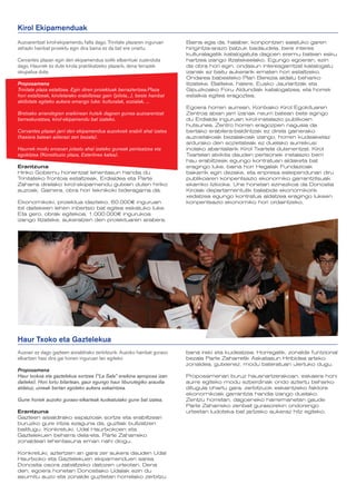 Kirol Ekipamenduak
Auzoarentzat kirol-ekipamendu falta dago. Trinitate plazaren inguruan       Baina egia da, halaber, konpontzen saiatuko garen
zehazki hainbat proiektu egin dira baina ez da bat ere onartu.              hirigintza-arazo batzuk badaudela, bere interes
                                                                            kulturalagatik katalogatuta dagoen eremu batean esku
Cervantes plazan egin den ekipamendua soilik elbarrituei zuzenduta          hartzea izango litzatekeelako. Egungo egoeran, ezin
dago. Haurrek ez dute kirola praktikatzeko plazarik, dena terrazek          da obra hori egin, ondasun interesgarritzat katalogatu
okupatua dute.                                                              izanak ez baitu aukerarik ematen hori estaltzeko.
                                                                            Ondarea babesteko Plan Berezia aldatu beharko
Proposamena                                                                 litzateke. Baliteke, halere, Eusko Jaurlaritzak eta
Trinitate plaza estaltzea. Egin diren proiektuak berraztertzea.Plaza        Gipuzkoako Foru Aldundiak katalogatzea, eta horrek
hori estaltzeak, kiroletarako erabiltzeaz gain (pilota...), beste hainbat   estalkia egitea eragoztea.
aktibitate egiteko aukera emango luke: kulturalak, sozialak, ...
                                                                            Egoera horren aurrean, Kontxako Kirol Egokituaren
Bretxako arrandegien eraikinean hutsik dagoen gunea auzoarentzat            Zentroa abian jarri izanak neurri batean bete egingo
berreskuratzea, kirol-ekipamendu bat izateko.                               du Erdialde inguruan kirol-instalazio publikoen
                                                                            hutsunea. Zentro horren eragozpen nagusia da
Cervantes plazan jarri den ekipamendua auzokoek erabili ahal izatea         bertako erabilera-baldintzak ez direla gainerako
(hasiera batean adierazi zen bezala).                                       auzoetakoak bezalakoak izango, horren kudeaketaz
                                                                            ardurako den sozietateak ez duelako aurreikusi
Haurrek modu erosoan jolastu ahal izateko guneak pentsatzea eta             inolako abantailarik Kirol Txartela dutenentzat. Kirol
egokitzea (Konstituzio plaza, Esterlines kalea).                            Txartelari atxikita dauden pertsonek instalazio berri
                                                                            hau erabiltzeak egungo kontratuan aldaketa bat
Erantzuna                                                                   eragingo luke, baina hori Hegalak Fundazioak
Hiriko Gobernu honentzat lehentasun handia du                               bakarrik egin dezake, eta enpresa esleipendunari diru
Trinitateko frontoia estaltzeak, Erdialdea eta Parte                        publikoaren konpentsazio ekonomiko garrantzitsuak
Zaharra direlako kirol-ekipamendu gutxien duten hiriko                      ekarriko lizkioke. Une honetan ezinezkoa da Donostia
auzoak. Gainera, obra hori teknikoki bideragarria da.                       Kirolak departamentutik baliabide ekonomikorik
                                                                            xedatzea egungo kontratua aldatzea eragingo lukeen
Ekonomikoki, proiektua idazteko, 60.000e inguruan                           konpentsazio ekonomiko hori ordaintzeko.
ibil daitekeen lehen inbertsio bat egitea eskatuko luke.
Eta gero, obrak egitekoa, 1.000.000e ingurukoa
izango litzateke, aukeratzen den proiektuaren arabera.




Haur Txoko eta Gaztelekua
Auzoan ez dago gazteen aisialdirako zerbitzurik. Auzoko hainbat guraso      bana ireki eta kudeatzea. Horregatik, zonalde funtzional
elkartzen hasi dira gai honen inguruan lan egiteko                          bezala Parte Zaharretik Askatasun Hiribidea arteko
                                                                            zonaldea, gutxienez, modu bateratuan ulertuko dugu.
Proposamena
Haur txokoa eta gaztelekua sortzea (“La Sala” eraikina aproposa izan        Proposamenari buruz hausnartzerakoan, eskaera honi
daiteke). Hori lortu bitartean, gaur egungo haur liburutegiko araudia       aurre egiteko modu ezberdinak ondo aztertu beharko
aldatuz, umeak bertan egoteko aukera eskaintzea.                            ditugula ohartu gara, zerbitzuok eskaintzeko faktore
                                                                            ekonomikoak garrantzia handia izango duelako.
Gune horiek auzoko guraso-elkarteak kudeatutako gune bat izatea.            Zentzu horretan, dagoeneko harremanetan gaude
                                                                            Parte Zaharreko zenbait gurasorekin ondorengo
Erantzuna                                                                   urteetan ludoteka bat jartzeko aukeraz hitz egiteko.
Gazteen aisialdirako espazioak sortze eta erabiltzeari
buruzko gure iritzia ezaguna da, guztiak bultzatzen
baititugu. Konkretuki, Udal Haurtxokoen eta
Gaztelekuen beharra dela-eta, Parte Zaharreko
zonaldeari lehentasuna eman nahi diogu.

Konkretuki, aztertzen ari gara zer aukera dauden Udal
Haurtxoko eta Gaztelekuen ekipamenduen sarea
Donostia osora zabaltzeko datozen urteotan. Dena
den, egoera honetan Donostiako Udalak ezin du
asumitu auzo eta zonalde guztietan horrelako zerbitzu
 