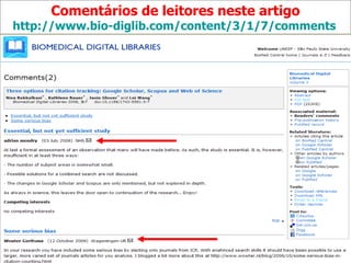 Comentários de leitores neste artigo http://www.bio-diglib.com/content/3/1/7/comments   