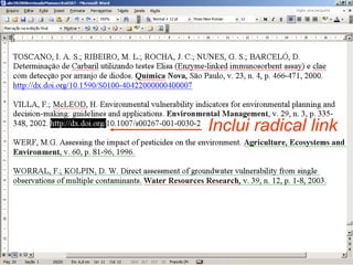 Inclui radical link 