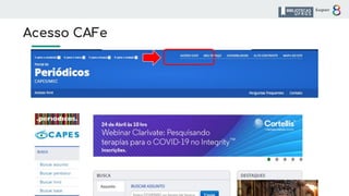 Acesso CAFe
 