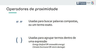 Operadores de proximidade
 