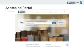 Acesso ao Portal
 