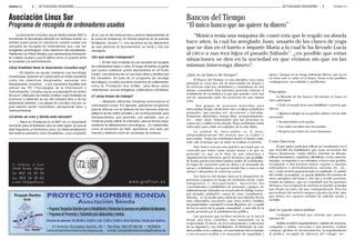 9        NÚMERO 10



Bancos del Tiempo
“El único banco que no quiere tu dinero”
    “Mónica tenía una máquina de coser rota que le regalo su abuela
hace años, la cual ha arreglado Juan, usuario de las clases de yoga
que se dan en el barrio e imparte María a la cual le ha llevado Lucía
al circo a sus tres hijos el pasado Sábado”. ¿es posible que estas
situaciones se den en la sociedad en que vivimos sin que en las
mismas intervenga dinero?
¿Qué es un banco de tiempo?                                     apoyo. Aunque no se tenga suficiente dinero, uno ya no
                                                                va estar solo (o sola) en el futuro, frente a las posibles
     El Banco del Tiempo es una iniciativa cuya tarea
                                                                contingencias, necesidades y problemas.
principal es crear una red de intercambio de tiempo y
de servicios entre los ciudadanos y ciudadanas de una
misma comunidad. Esta iniciativa pretende reforzar el
                                                                Principios
sentimiento de vecindad a la par que permite crear una
red de autoayuda entre las personas de una misma                     La filosofía de los bancos del tiempo se basa en
zona.                                                           cinco principios:
       Son grupos de personas motivadas para                         • Todo el mundo tiene una habilidad o servicio que
intercambiar tiempo, dedicando este a realizar actividades      ofrecer.
puntuales, que pueden ser: decoración y bricolaje,                  • Algunos trabajos no se pueden valorar con un valor
formación, informática, tiempo libre, acompañamiento,           monetario.
etc... entre otras, fomentando que las personas se
conozcan y confíen en los demás. Estas actividades están             • Reciprocidad en la ayuda.
enfocadas para cubrir necesidades de la vida diaria.                 • Las redes sociales son necesarias.
      La unidad de intercambio es la hora,                           • Respeto por todos los seres humanos.
independientemente del servicio que se realice o
intercambie. Todas las actividades tienen el mismo valor,
todo vale el tiempo que se tarde en realizar el servicio.       Como funciona
      Este banco rescata una práctica ancestral que es                 El que quiere participar rellena un cuestionario en el
conocida por todos como ayuda mutua y lo que se                 que describe las habilidades que pone al servicio del
pretende es, que se le dote de una estructura y                 banco (fontanería, cuidar niñ@s, enseñar un idioma,
organización de referencia, que le de forma y que posibilite,   rellenar formularios, carpintería, albañilería, cocina, plancha,
de forma práctica los intercambios reales de actividades,       masajes, acompañar a un extranjero a hacer una gestión,
un lugar de encuentro para la oferta y la demanda de            acompañar a una persona mayor, reparar o manejar
tareas y actividades, un espacio donde dar a conocer las        ordenadores o electrodomésticos, asesoría, etc., etc.,
ofertas y demandas de todos los socios.                         etc.). Cada servicio proporcionado es registrado. A cambio
      Los bancos del tiempo buscan la integración de            del crédito acumulado, se puede disfrutar del servicio de
personas o grupos en riesgo de exclusión social, como           otros miembros del banco. Del dar y recibir servicios,
inmigrantes o discapacitados. Aprovecha los                     resulta un balance, que es controlado por los gestores
conocimientos y habilidades de personas y grupos, no            del banco. Los receptores de servicios no pueden acumular
suficientemente valorados en el mercado de trabajo (como,       una deuda excesiva, sin una contraprestación. Pero los
por ejemplo, jubilad@s, amas de casa, estudiantes).             proveedores del servicio tampoco pueden hacerlo, sino
Además, es un medio para cubrir las necesidades de los          que deben ser capaces también de solicitar ayuda y
más vulnerables (ancian@s que viven sol@s, familias             recibirla.
monoparentales, extranjer@s recién llegados, etc.), a partir
de los recursos de la propia comunidad, y más allá de la
ayuda prestada por la administración pública.                   Qué se puede intercambiar
      Las personas que reciben servicios no lo hacen                Cualquier actividad por extraña que parezca,
desde una base caritativa, sino sustentado en la                además de:
reciprocidad. Es decir, en el reconocimiento y valoración           Ámbito social/Acompañamiento: cuidado de mayores,
de su dignidad y sus habilidades. El dividendo de este          compañía y visitas, escuchar a una persona, realizar
intercambio es la confianza, el conocimiento del vecindario     compras, gestión de documentación, acompañamiento
y sus recursos ocultos y la sensación de seguridad y            al médico, recogida de niños/as del colegio, etc…
 