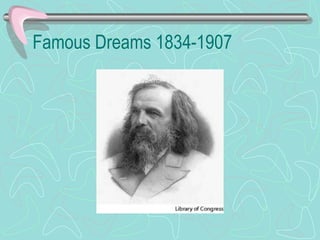 Famous Dreams 1834-1907
 