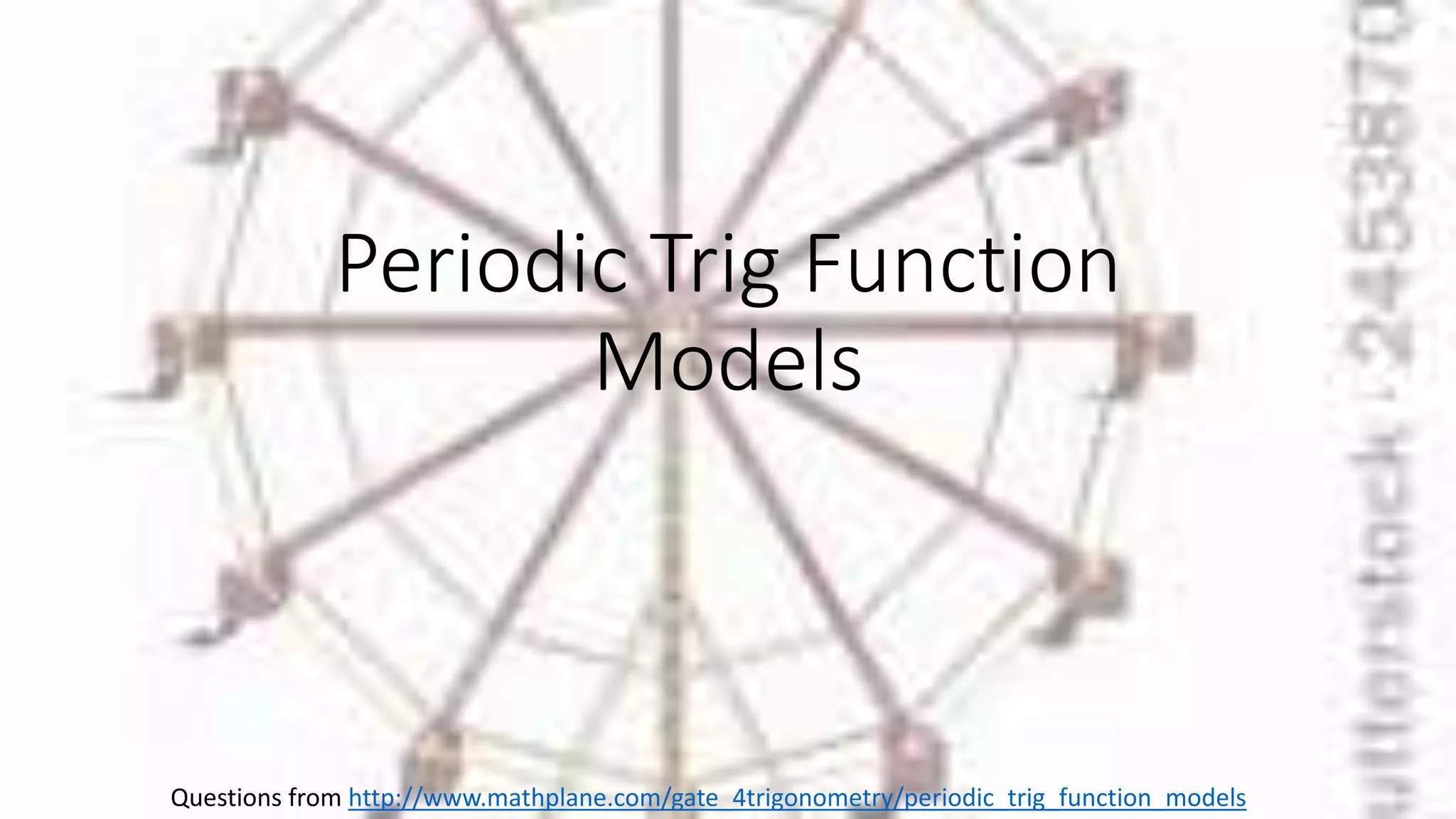 Periodic trig function models | PPTX