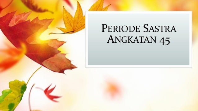 Periodisasi Sastra Indonesia Periodisasi Sastra Indonesia
