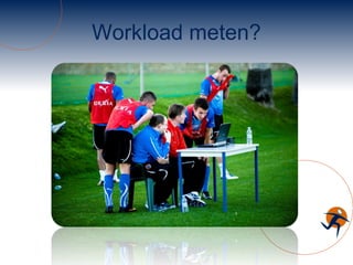 Workload meten? 