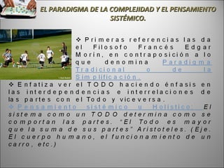EL PARADIGMA DE LA COMPLEJIDAD Y EL PENSAMIENTO SISTÉMICO. 