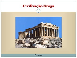Civilização Grega Partenon 