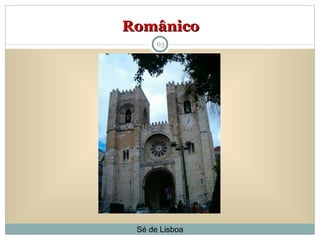 Românico Sé de Lisboa 