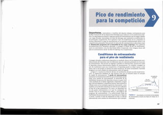 227
monociclo.
de entrenamiento durante las fases de trabajo de un
I .. ,
Transicion
Preparatoria I
Competitiva
Competici6n
principal
Pico de !
.~~~~i~~e-~t~.~
••• • • Forma fisica •
... ·-··-··-··-··......
...·=-··-· ,,,,.:..
•• , .,. ' ' - ' ' ~~:: de entrenamiento • •:
Conseguir elevados rendimientos deportivos es resultado directo de las adaptaciones mor-
fofuncionales del deportista ante los diferentes tipos de estimulos presentes en el proceso
de entrenamiento. Este proceso se organiza y planifica en diversas fases, durante las cuales
el deportista alcanza determinados estados de entrenamiento. Es complejo conseguir un
pico de rendimiento para una competici6n y el deportista puede no darse cuenta a corto
plazo; esto es asf porque se alcanza de modo secuencial, de forma acumulativa, hacienda
progresos con otros estados de entrenamiento antes de lograrlo.
La figura 9.1 muestra la evoluci6n del pico de rendimiento durante un plan anual mono-
cido. La explicaci6n detallada de cada termino hara que se entienda mejor el concepto
de estado de entrenamiento. El grado de entrenamiento
representa los fundamentos sobre los que el entrenador puede
basar otros estados de entrenamiento. El desarrollo de las
habilidades biomotoras del deportista alcanza un gran nivel
como resultado de un trabajo organizado y sistematico, al igual
que el de sus destrezas y maniobras tacticas. Estas mejoras se
reflejan tanto en los resultados superiores al promedio, como
tambien en los elevados estandares de todos los test realizados
al final de la fase preparatoria. Por tanto, un deportista con
un alto grado entrenamiento es el que ha conseguido un
elevado nivel en las adaptaciones fisicas y psicol6gicas del
programa del entrenamiento, y ha perfeccionado todas las
habilidades biomotoras pertinentes requeridas por el deporte FIGURA 9.1 Acumulaci6ne incremento de losestados
o evento. Cuando el nivel de adaptaci6n es bajo, se afectan
adversamente otros estados de entrenamiento (por ejemplo,
Condiciones de entrenamiento
para el pico de rendimiento
Deportistas, entrenad~res y cientificos de1 deporte trabajan continuamente para
facilitar el desarrollo de las adaptaciones fisiol6gicas que subyacen en los rendimientos 6pti-
mos. Losdeportistas se someten a rigurosos planes de entrenamiento que les exigentrabajar
con cargas elevadas, intercaladas con fases de descarga, para optimizar su rendimiento en
las principales competiciones. Por lo general, el pico de rendimiento de un competidor se
alcanza reduciendo la carga de entrenamiento en un periodo predeterminado previo a las
competiciones principales. Esteperiodo de reducci6n del entrenamiento sedenomina como
de disminucion progresivade la intensidad de las cargas (tapering). Para optimizar
las prestaciones en el momenta adecuado, y conseguir el estado de pico de rendimiento,
tanto los entrenadores como los deportistas deben comprender c6mo integrar, dentro del
plan de entrenamiento anual, las fases de tapering y las competiciones.
Pico de rendimiento
para la competiciOn
I I
 