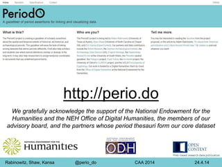 http://perio.do 
We gratefully acknowledge the support of the National Endowment for the 
Humanities and the NEH Office of...