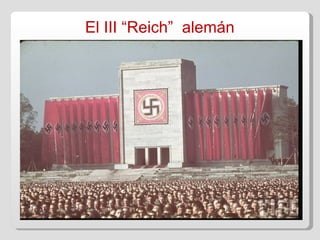 El III “Reich”  alemán 