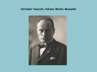 Dictador fascista italiano Benito Mussolini 
