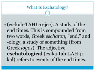 Period of Spiritual Instruction introduction to Eschatology | PPTX