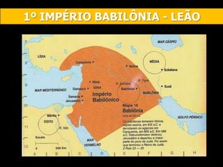 1º IMPÉRIO BABILÔNIA - LEÃO
 