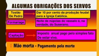 ALGUMAS OBRIGAÇÕES DOS SERVOS
 
