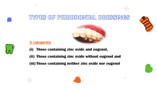 3 categories
(i) Those containing zinc oxide and eugenol,
(ii) Those containing zinc oxide without eugenol and
(iii) Those containing neither zinc oxide nor eugenol
 