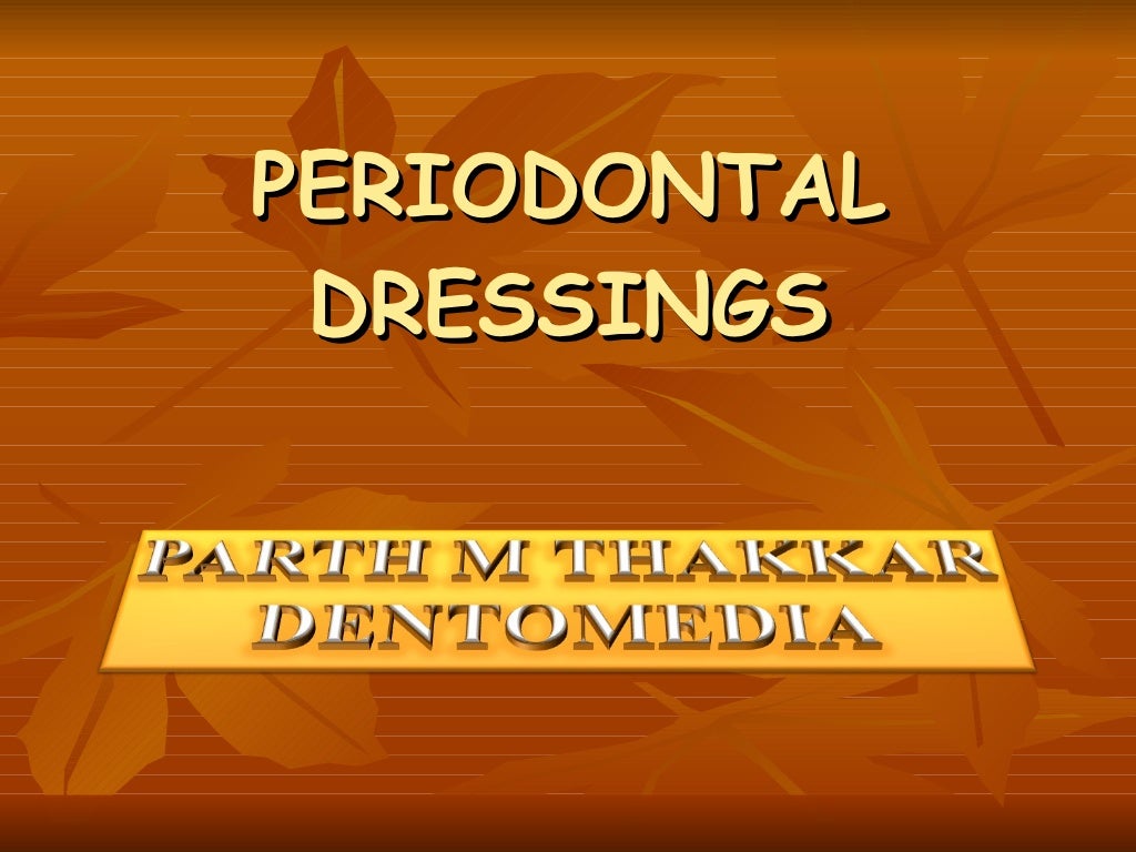 Periodontal dressings