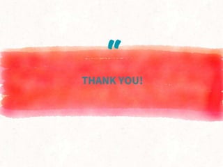 “
THANK YOU!
 