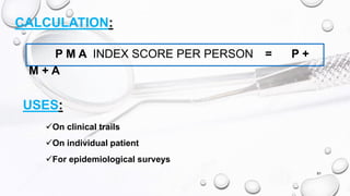 Periodontal indices final | PPTX