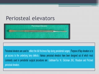 Periosteal elevators
 