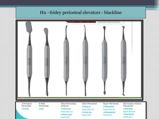 Hu –fridey periosteal elevators - blackline
 