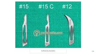 SURGICAL BLADES 136
 