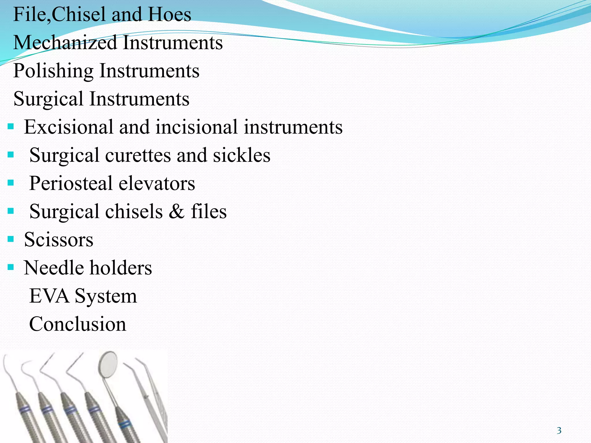 Periodontal instruments and armamentarium with their application 245 ...