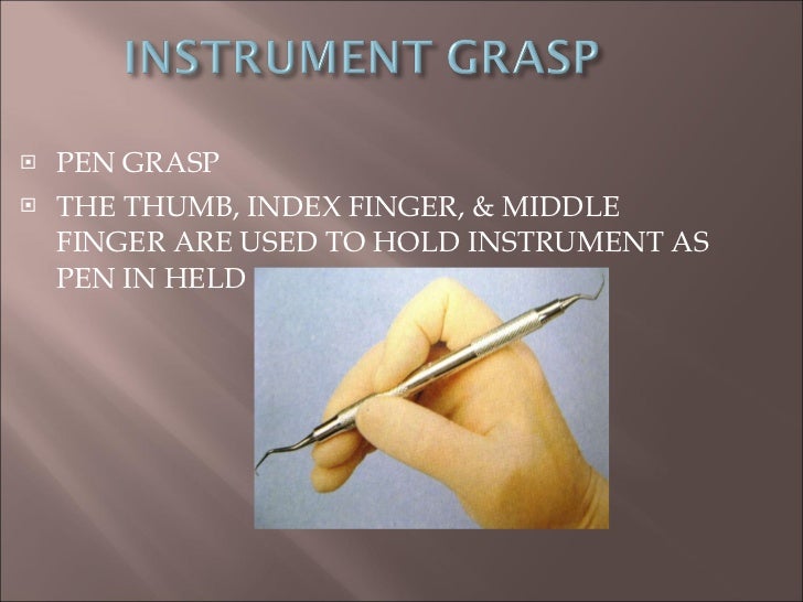 Periodontal Instruments & Instrumentation
