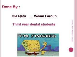 Doneby:WeamMahmoud,OlaQatu
 