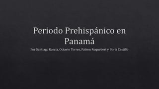 Periodo prehispánico en panamá