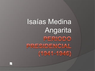 Isaías Medina
      Angarita
 