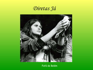 Diretas Já Fafá de Belém 