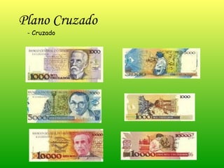 Plano Cruzado   - Cruzado 