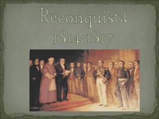 Reconquista 1814-1817 