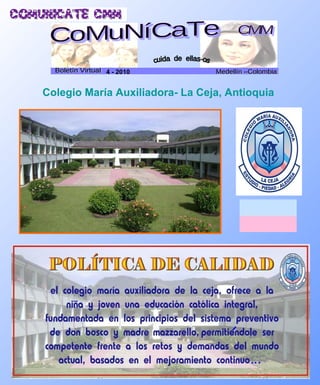 Colegio María Auxiliadora- La Ceja, Antioquia CoMuNíCaTe CMM cuida  de  ellas-os Boletín Virtual Medellín –Colombia 4 - 2010 