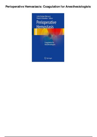 Perioperative Hemostasis: Coagulation for Anesthesiologists
 