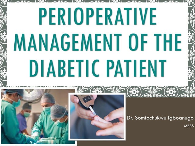Perioperative management of the diabetic patient | PDF | Diabetes ...