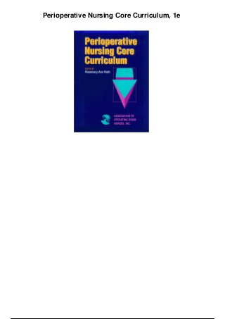 Perioperative Nursing Core Curriculum, 1e
 