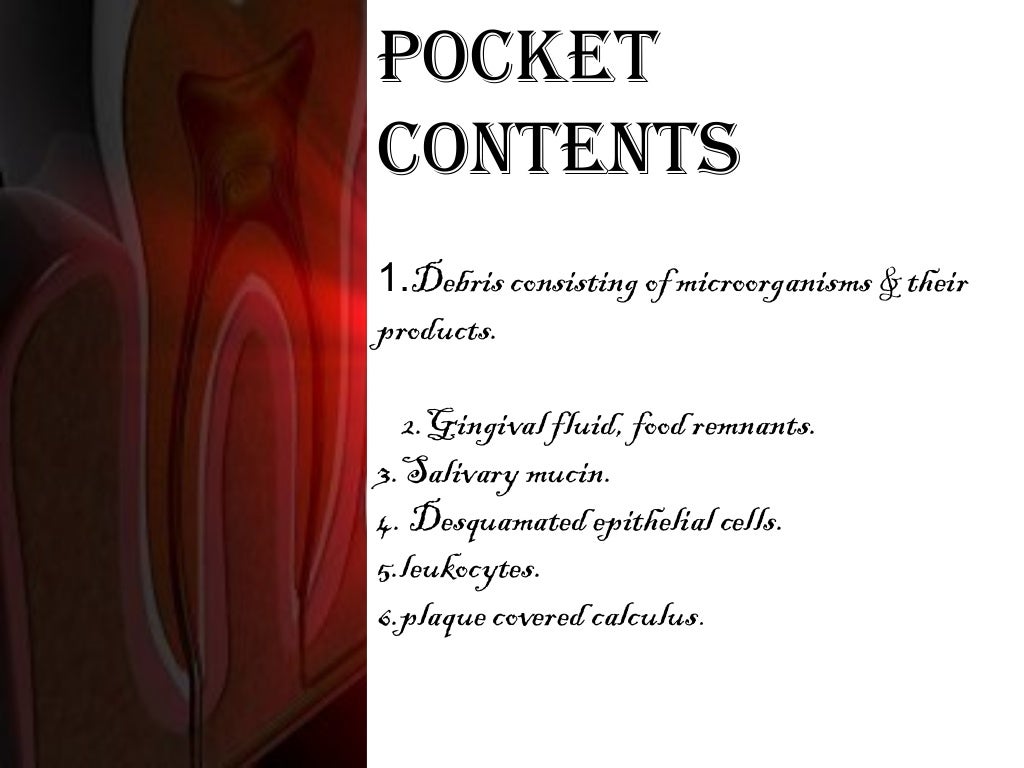 Periodontal pockets